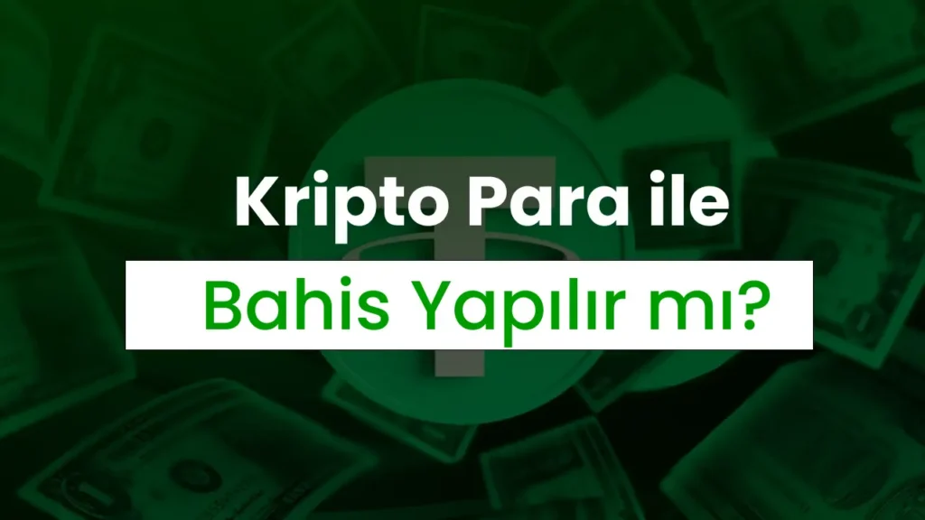 Kripto Para ile Bahis Yapılır mı? Avantaj ve Riskler