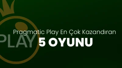 Pragmatic Play En Çok Kazandıran 5 Oyunu