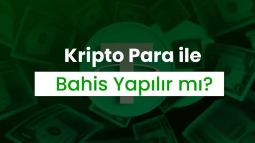 Kripto Para ile Bahis Yapılır mı? Avantaj ve Riskler