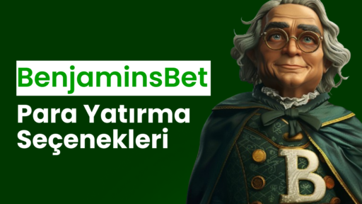 BenjaminsBet Para Yatırma Seçenekleri